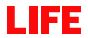 LIFE: "    -  "